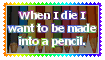 make me into a pencil